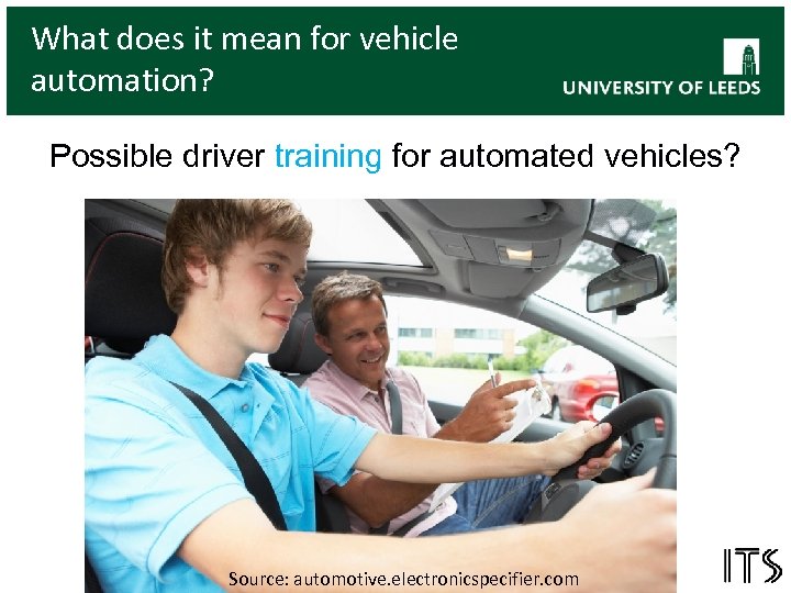 What does it mean for vehicle automation? Possible driver training for automated vehicles? www.