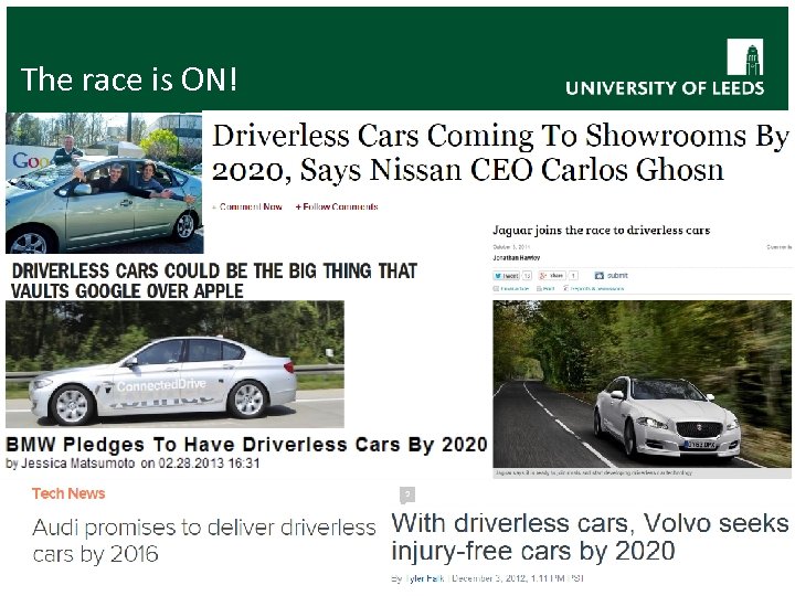 The race is ON! The race is on! www. its. leeds. ac. uk 