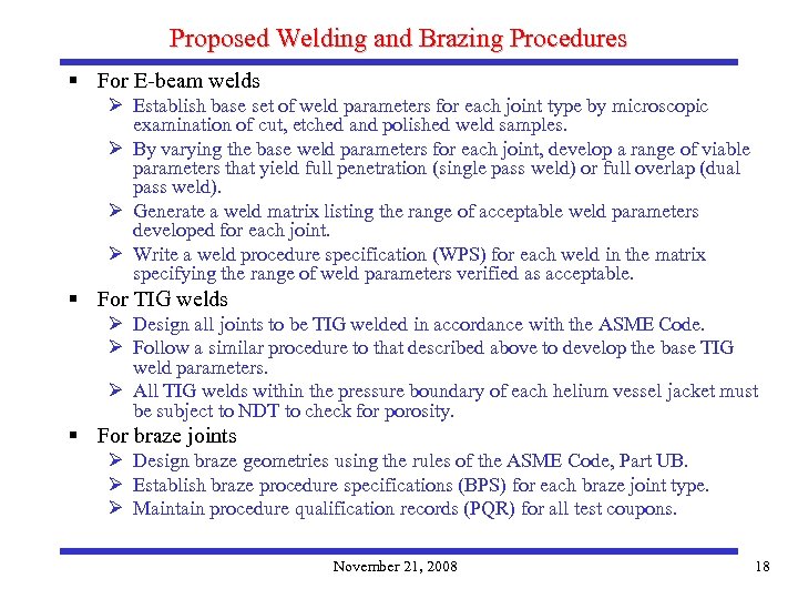 Proposed Welding and Brazing Procedures § For E-beam welds Ø Establish base set of