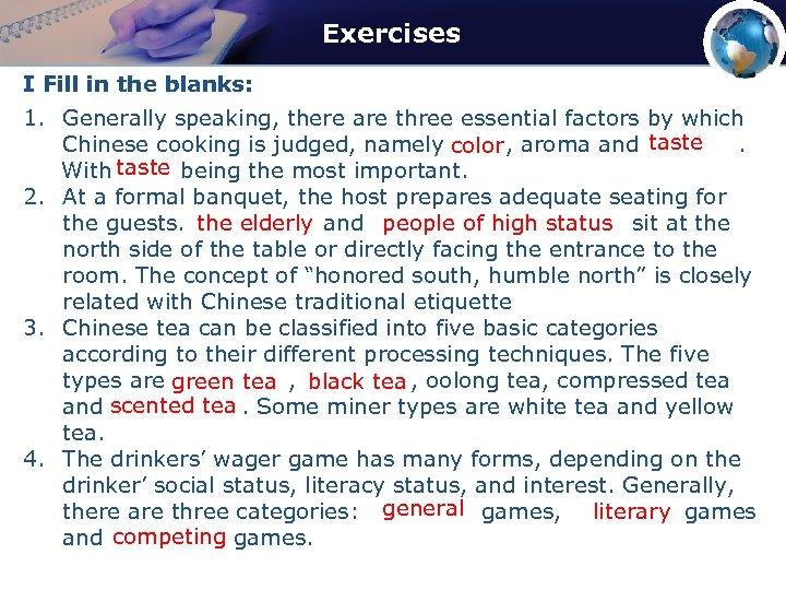 Exercises I Fill in the blanks: 1. Generally speaking, there are three essential factors