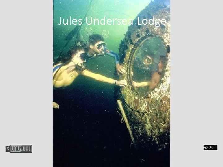 Jules Undersea Lodge 