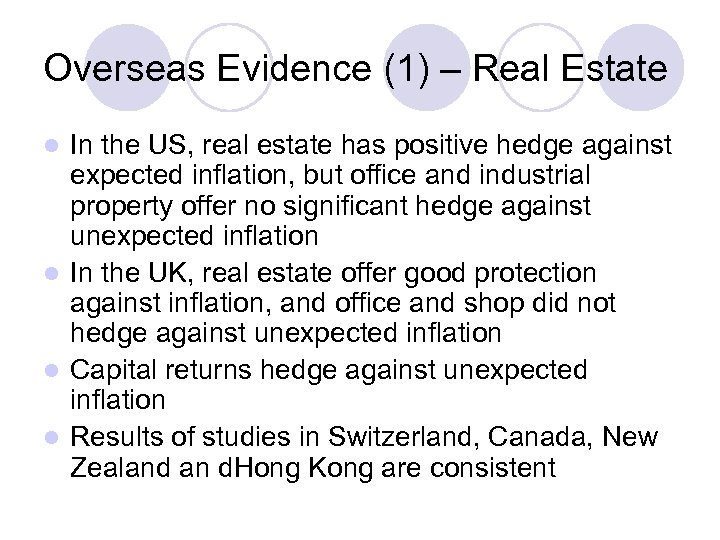 Overseas Evidence (1) – Real Estate In the US, real estate has positive hedge