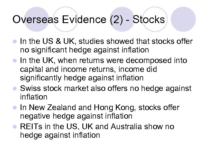 Overseas Evidence (2) - Stocks l l l In the US & UK, studies