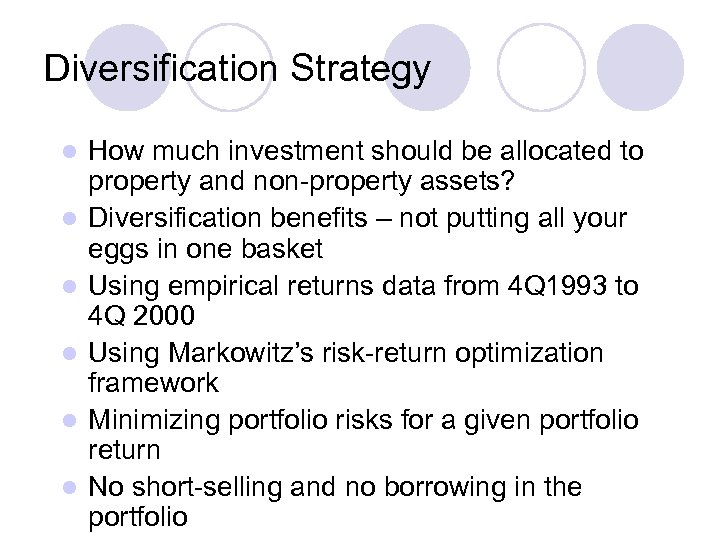 Diversification Strategy l l l How much investment should be allocated to property and