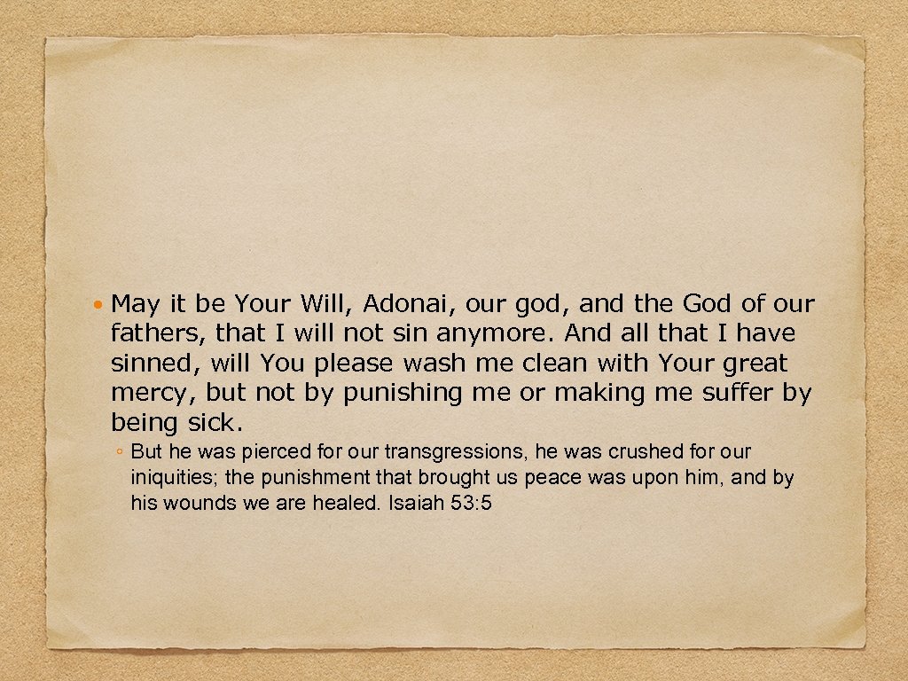  May it be Your Will, Adonai, our god, and the God of our