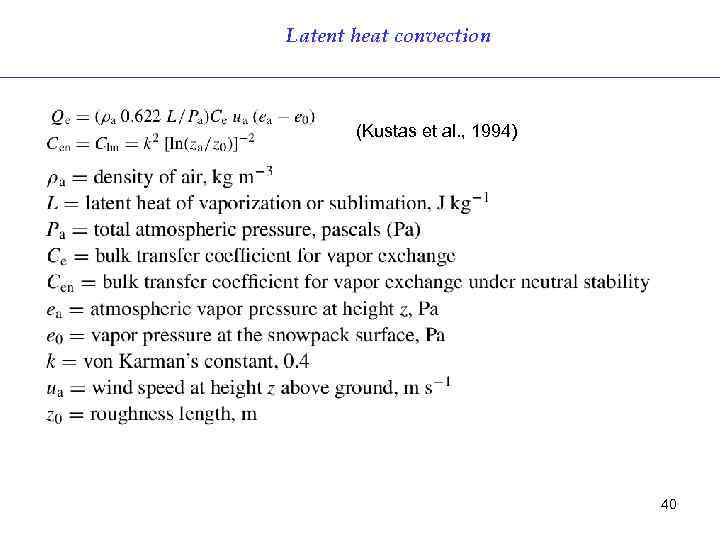 Latent heat convection (Kustas et al. , 1994) 40 