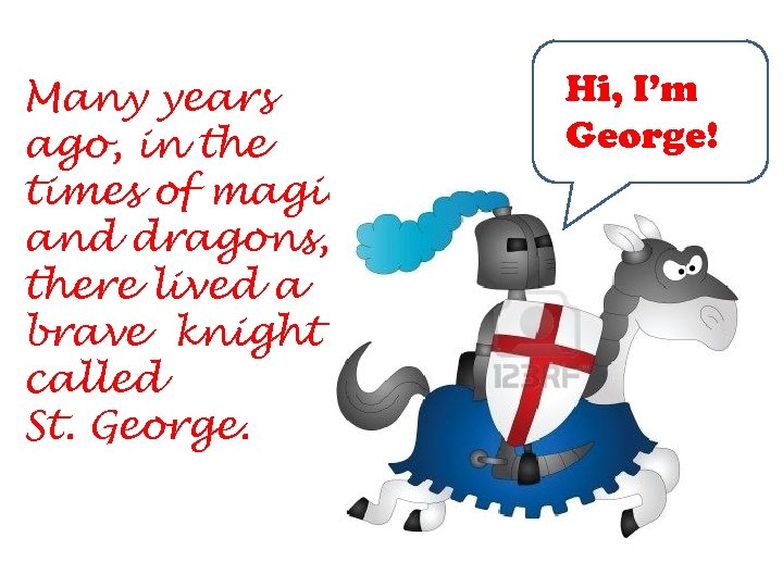 Many years ago, in the times of magic and dragons, there lived a brave