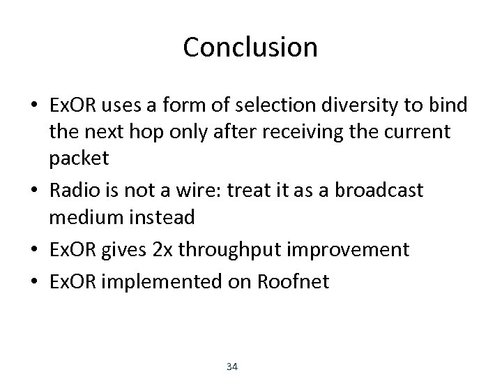 Conclusion • Ex. OR uses a form of selection diversity to bind the next