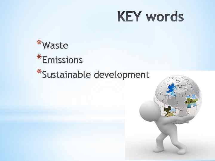 *Waste *Emissions *Sustainable development 