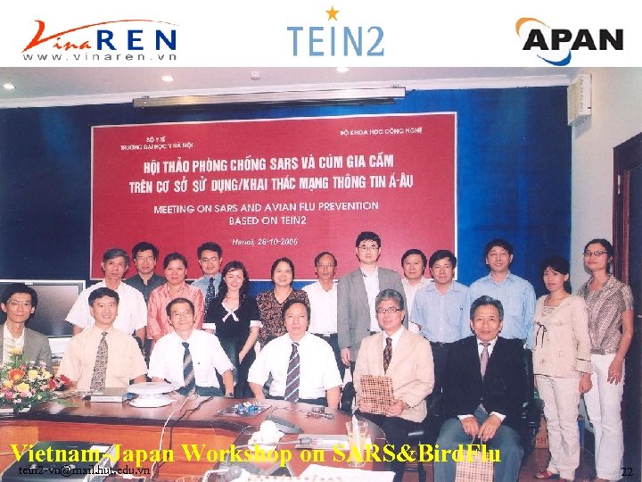 Vietnam-Japan Workshop on SARS&Bird. Flu tein 2 -vn@mail. hut. edu. vn 22 