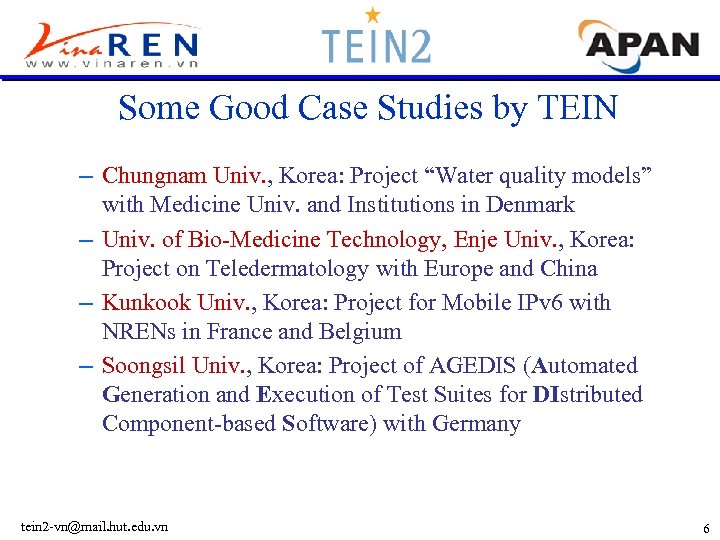 Some Good Case Studies by TEIN – Chungnam Univ. , Korea: Project “Water quality