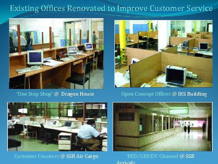 Existing Offices Renovated to Improve Customer Service ‘One Stop Shop’ @ Dragon House Customer