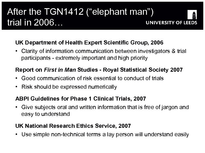 After the TGN 1412 (“elephant man”) trial in 2006… UK Department of Health Expert