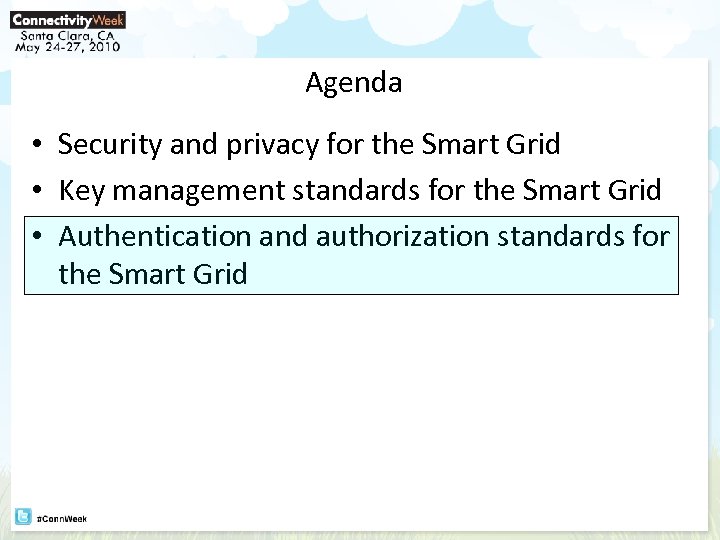 Agenda • Security and privacy for the Smart Grid • Key management standards for