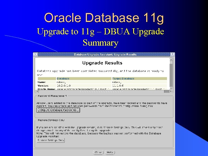 Oracle Database 11 g Upgrade to 11 g – DBUA Upgrade Summary 