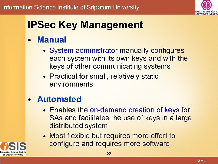 Information Science Institute of Sripatum University IPSec Key Management Manual System administrator manually configures
