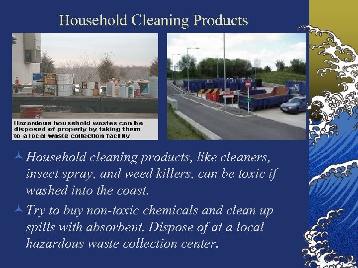 Household Cleaning Products © Household cleaning products, like cleaners, insect spray, and weed killers,