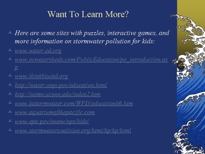 Want To Learn More? © Here are some sites with puzzles, interactive games, and
