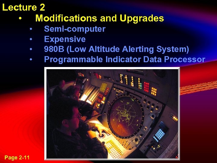 Lecture 2 • Modifications and Upgrades • • Page 2 -11 Semi-computer Expensive 980