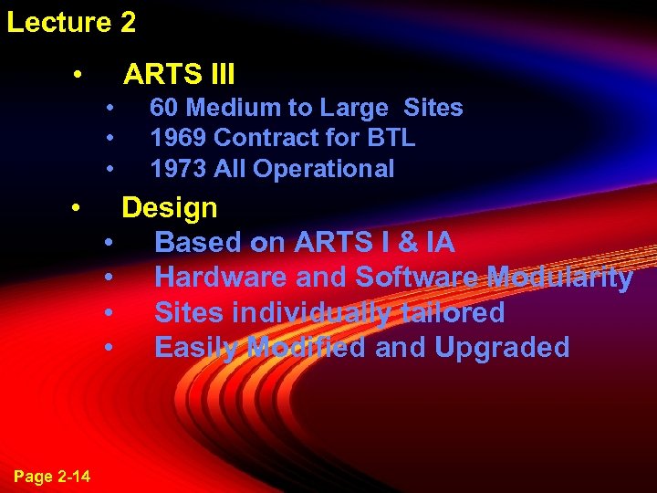 Lecture 2 • ARTS III • • Page 2 -14 60 Medium to Large