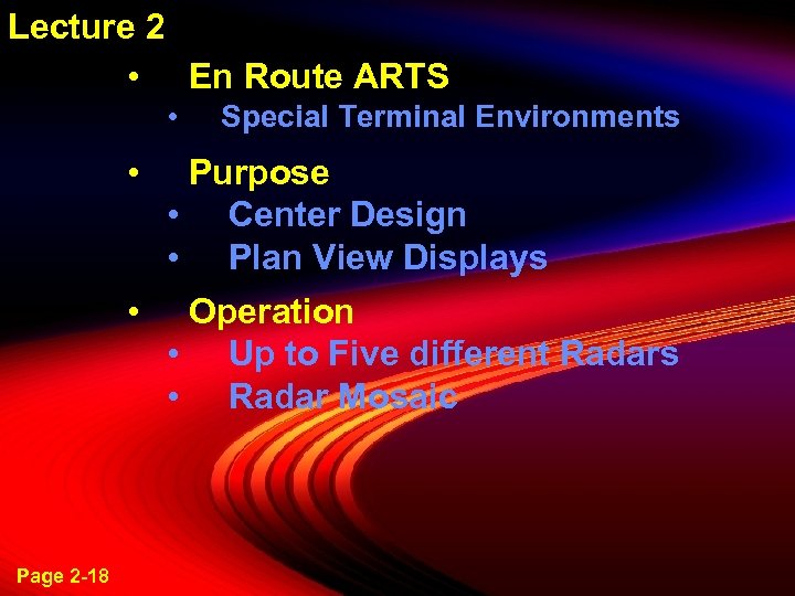 Lecture 2 • En Route ARTS • Special Terminal Environments • • Page 2