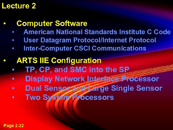 Lecture 2 • Computer Software • • American National Standards Institute C Code User