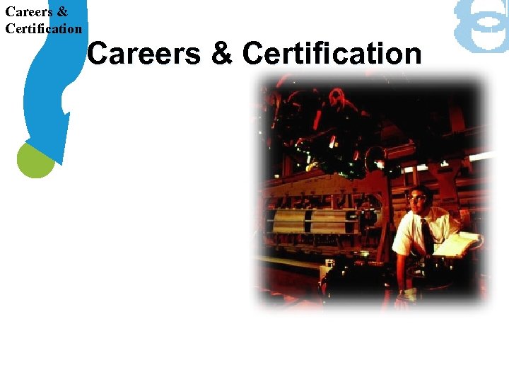 Careers & Certification 