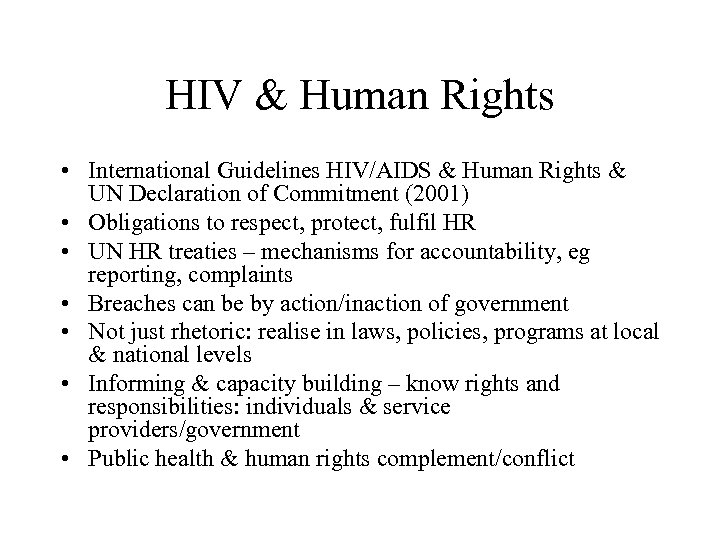 HIV & Human Rights • International Guidelines HIV/AIDS & Human Rights & UN Declaration