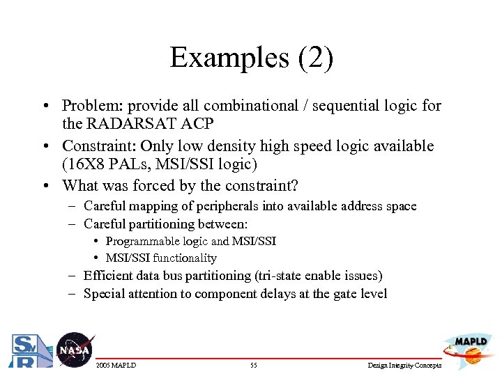 Examples (2) • Problem: provide all combinational / sequential logic for the RADARSAT ACP