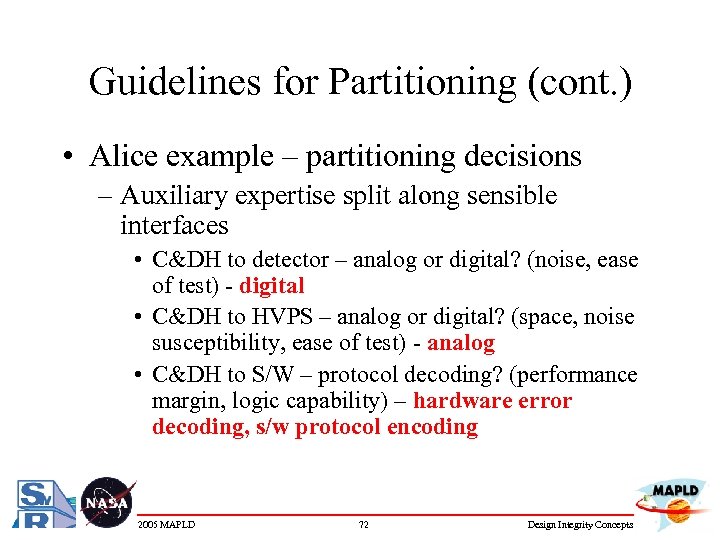 Guidelines for Partitioning (cont. ) • Alice example – partitioning decisions – Auxiliary expertise