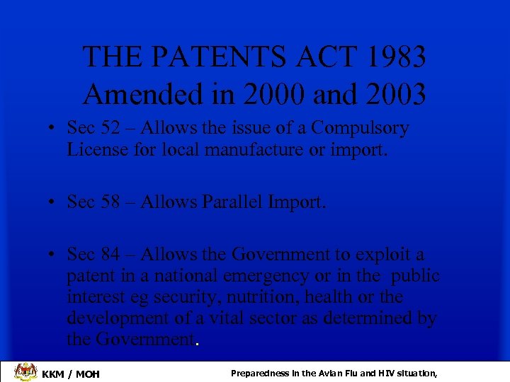 THE PATENTS ACT 1983 Amended in 2000 and 2003 • Sec 52 – Allows