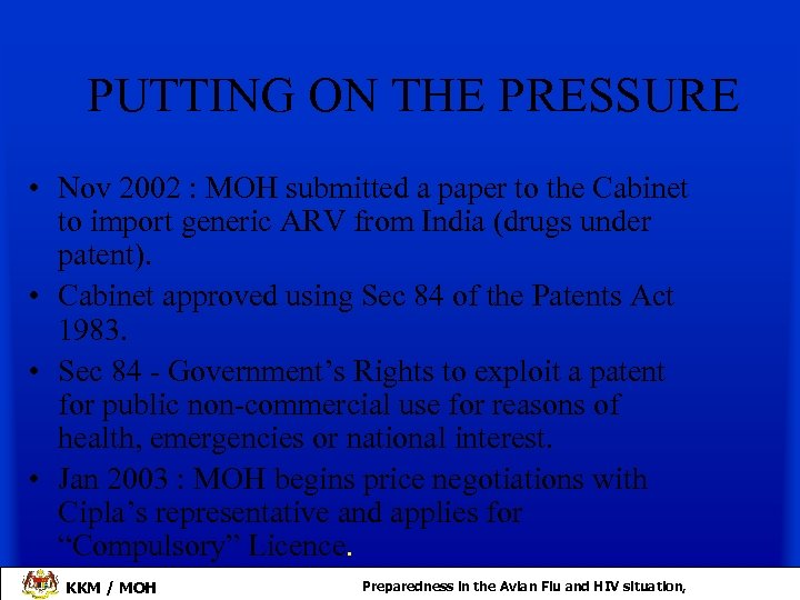 PUTTING ON THE PRESSURE • Nov 2002 : MOH submitted a paper to the