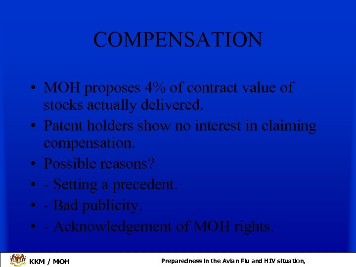 COMPENSATION • MOH proposes 4% of contract value of stocks actually delivered. • Patent