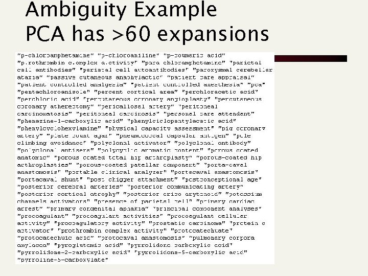 Ambiguity Example PCA has >60 expansions 