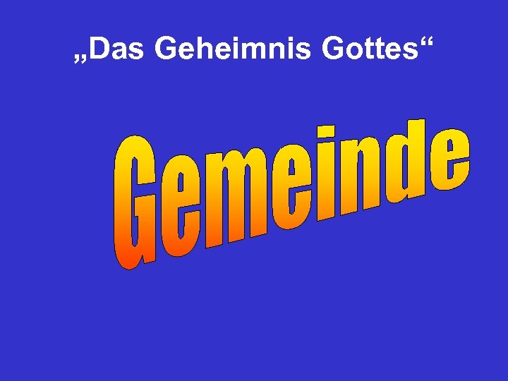 „Das Geheimnis Gottes“ 