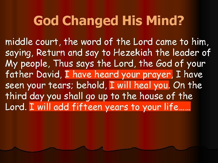 God Changed His Mind? middle court, the word of the Lord came to him,