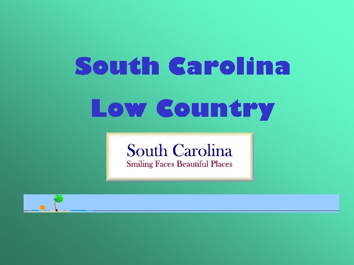 South Carolina Low Country 