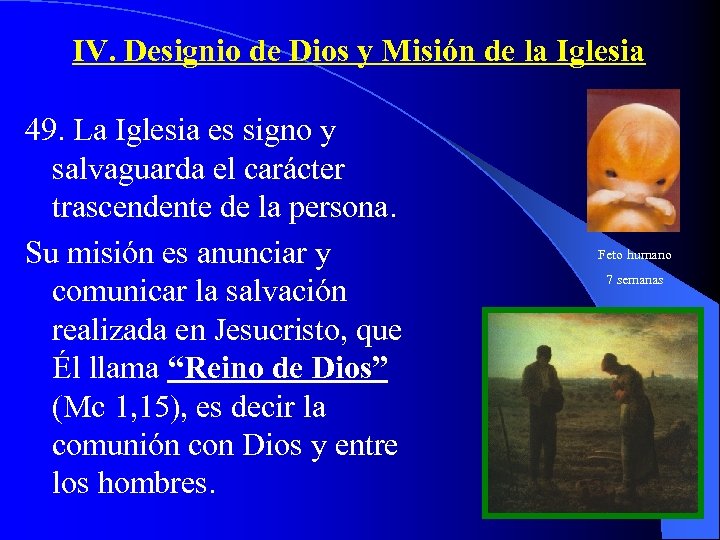 IV. Designio de Dios y Misión de la Iglesia 49. La Iglesia es signo