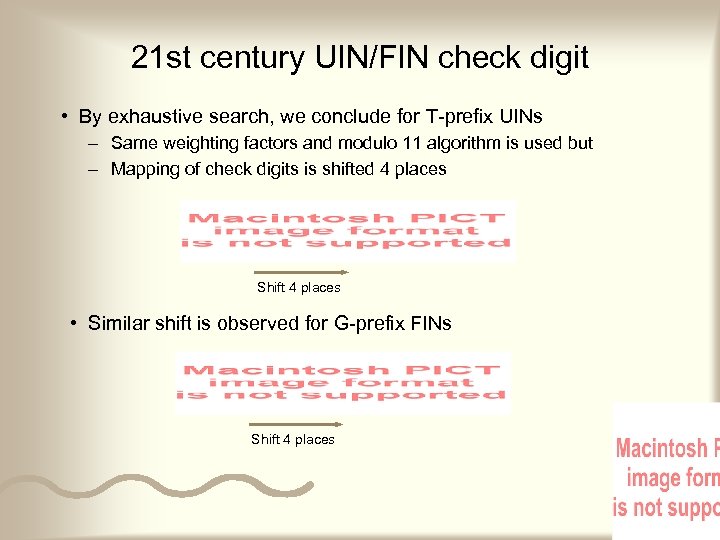 21 st century UIN/FIN check digit • By exhaustive search, we conclude for T-prefix