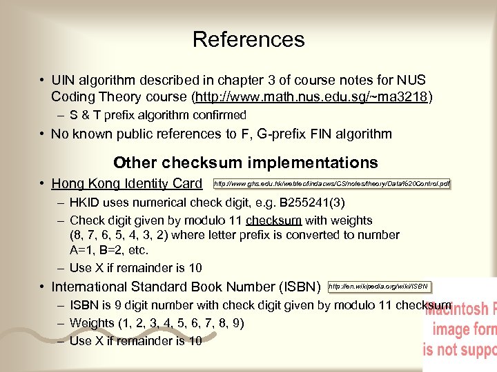 References • UIN algorithm described in chapter 3 of course notes for NUS Coding