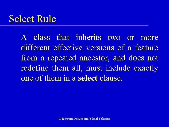 Select Rule A class that inherits two or more different effective versions of a