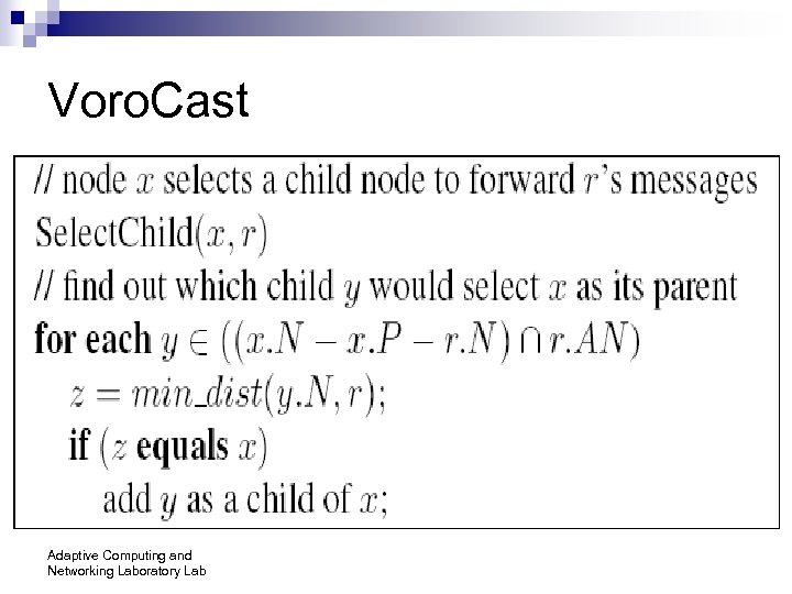 Voro. Cast Adaptive Computing and Networking Laboratory Lab 