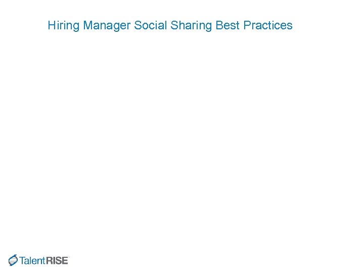 Hiring Manager Social Sharing Best Practices 