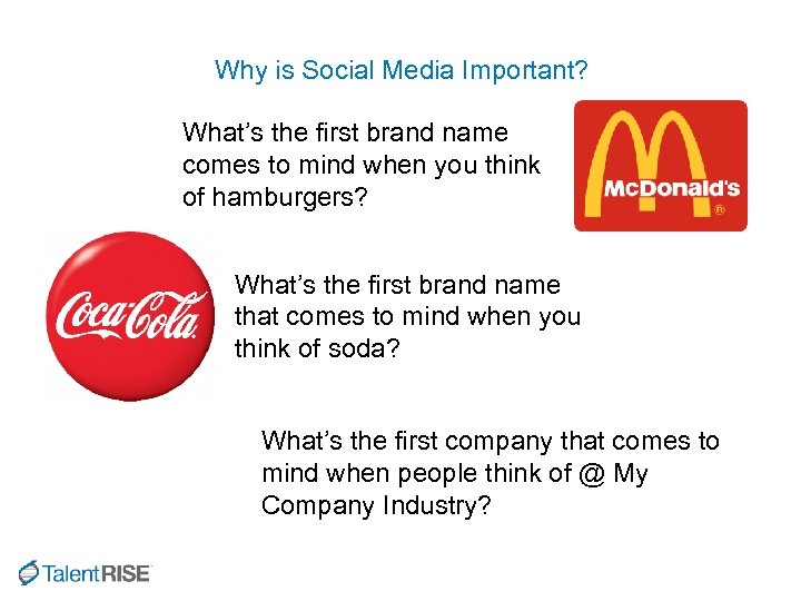Why is Social Media Important? What’s the first brand name comes to mind when