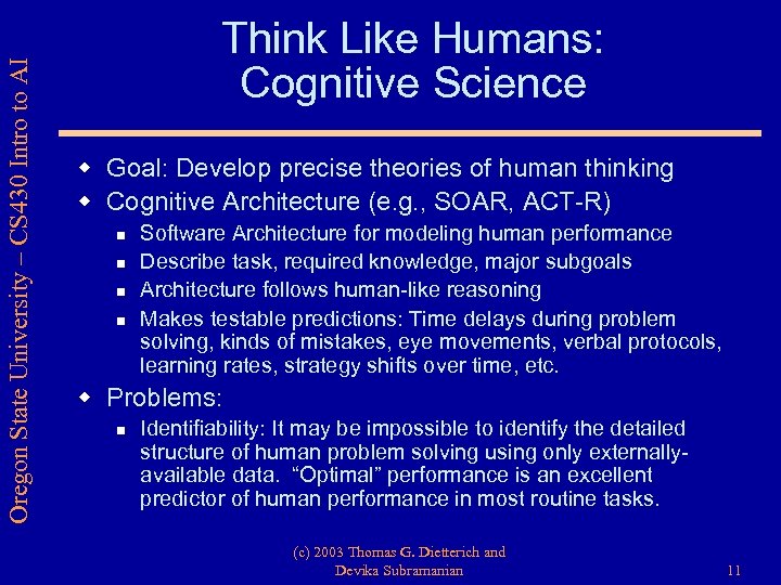 Oregon State University – CS 430 Intro to AI Think Like Humans: Cognitive Science