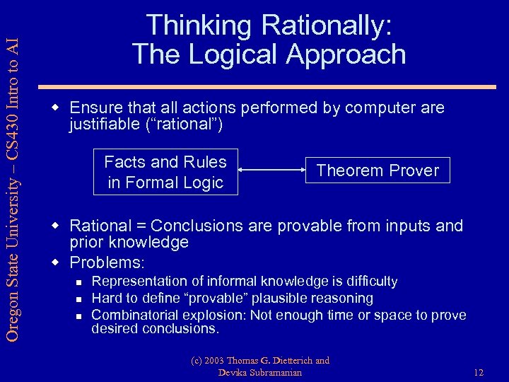 Oregon State University – CS 430 Intro to AI Thinking Rationally: The Logical Approach