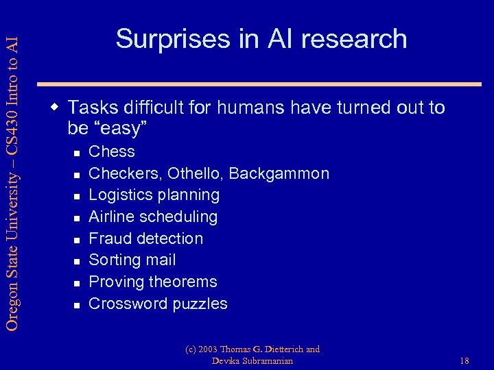 Oregon State University – CS 430 Intro to AI Surprises in AI research w