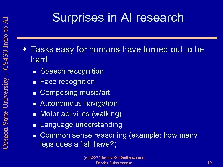 Oregon State University – CS 430 Intro to AI Surprises in AI research w