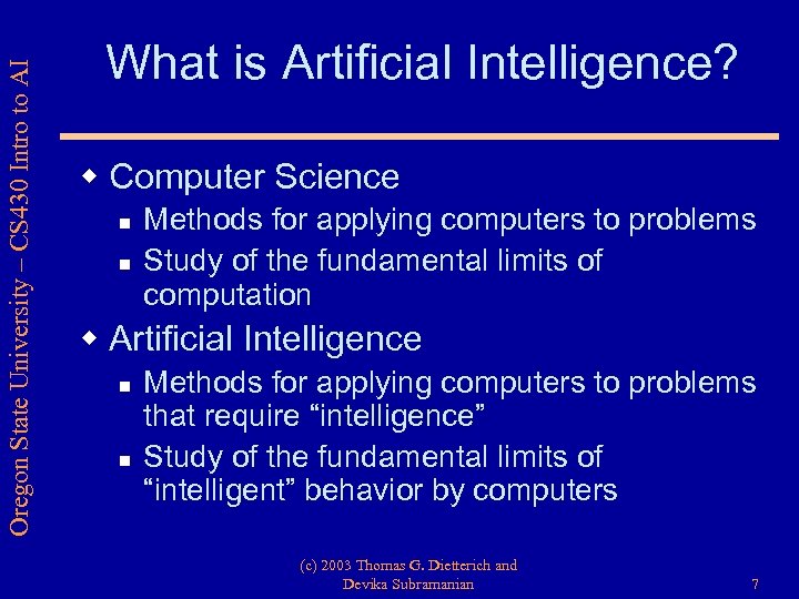 Oregon State University – CS 430 Intro to AI What is Artificial Intelligence? w