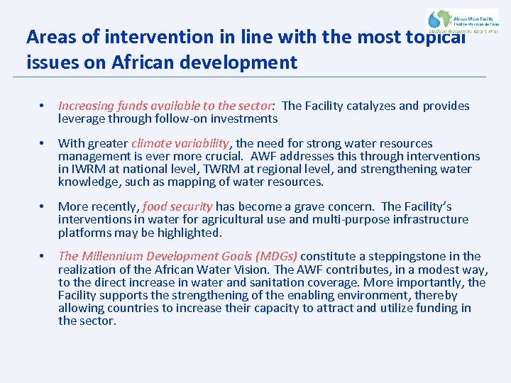 Areas of intervention in line with the most topical issues on African development •
